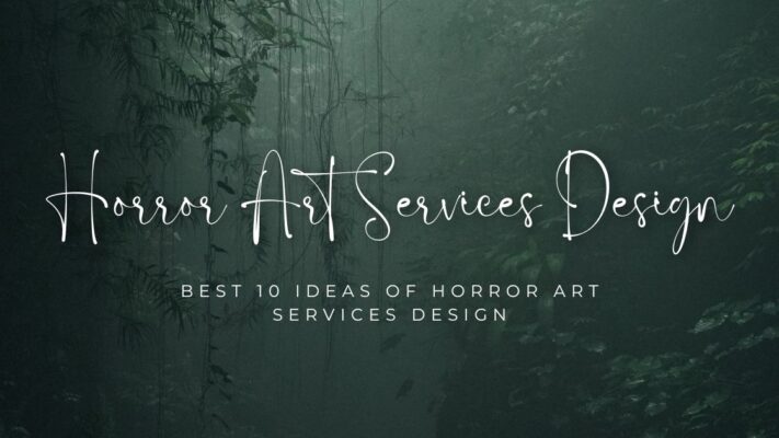 Best 10 Ideas of Horror Art Services Design