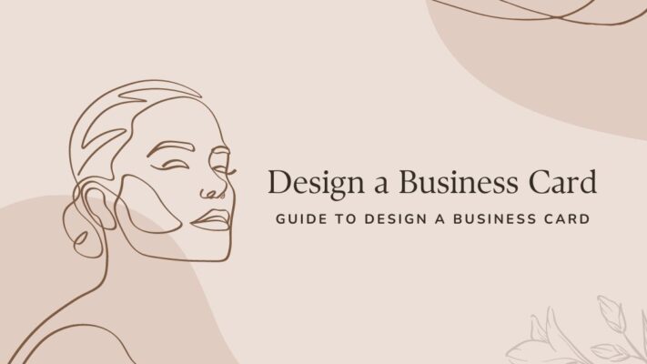 Guide to Design a Business Card